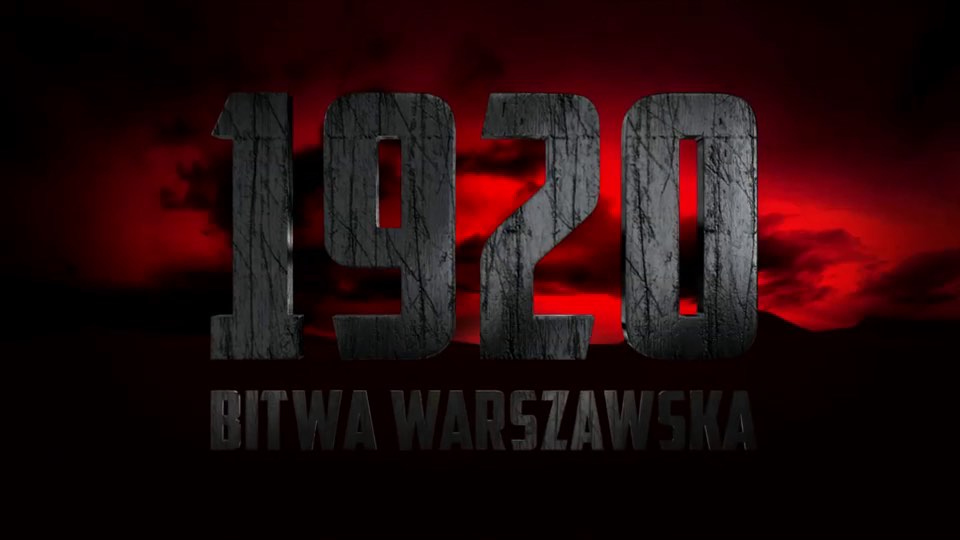 Czołówka filmu 1920 bitwa warszawska